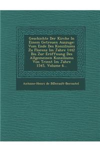 Geschichte Der Kirche in Einem Getreuen Auszuge