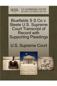 Bluefields S S Co V. Steele U.S. Supreme Court Transcript of Record with Supporting Pleadings