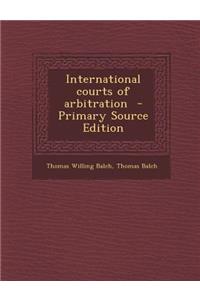 International Courts of Arbitration