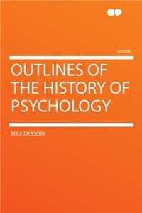Outlines of the History of Psychology