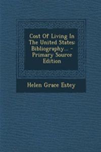 Cost of Living in the United States: Bibliography...
