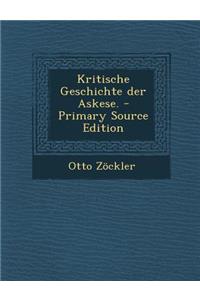 Kritische Geschichte Der Askese.