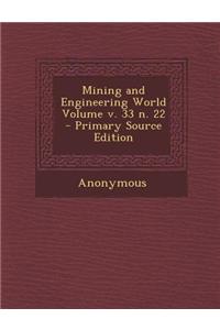 Mining and Engineering World Volume V. 33 N. 22 - Primary Source Edition