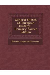 General Sketch of European History