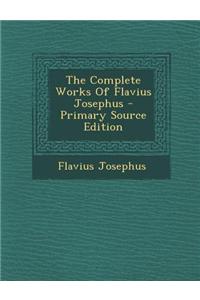 Complete Works Of Flavius Josephus