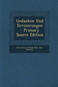 Gedanken Und Errinerungen - Primary Source Edition