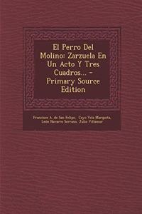 El Perro Del Molino