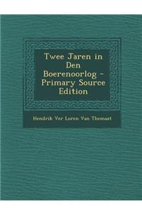 Twee Jaren in Den Boerenoorlog