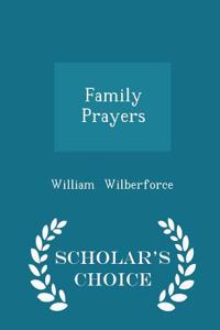 Family Prayers - Scholar's Choice Edition