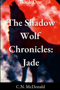 The Shadow Wolf Chronicles