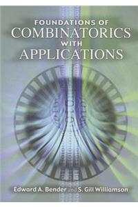 Foundations of Combinatorics with Applications