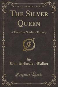 The Silver Queen