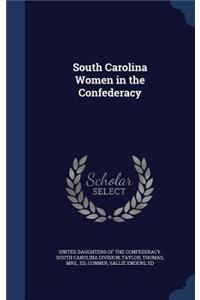 South Carolina Women in the Confederacy