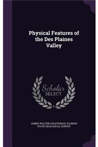 Physical Features of the Des Plaines Valley