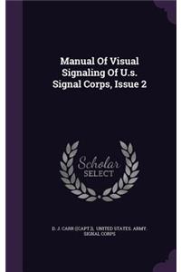 Manual Of Visual Signaling Of U.s. Signal Corps, Issue 2