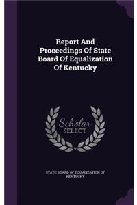 Report And Proceedings Of State Board Of Equalization Of Kentucky