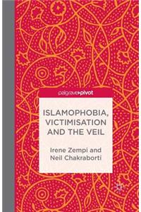 Islamophobia, Victimisation and the Veil