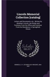 Lincoln Memorial Collection [catalog]