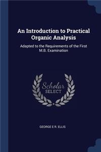 An Introduction to Practical Organic Analysis