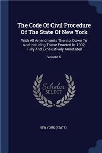 The Code of Civil Procedure of the State of New York