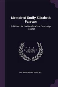 Memoir of Emily Elizabeth Parsons
