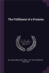 Fulfilment of a Promise;