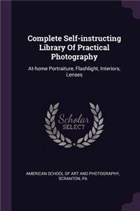 Complete Self-instructing Library Of Practical Photography