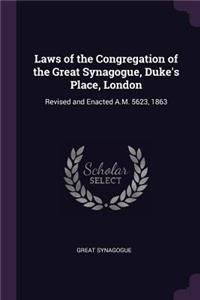 Laws of the Congregation of the Great Synagogue, Duke's Place, London