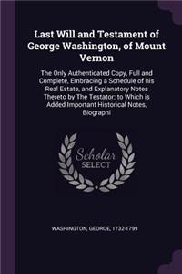 Last Will and Testament of George Washington, of Mount Vernon
