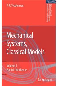 Mechanical Systems, Classical Models