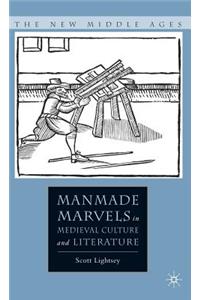 Manmade Marvels in Medieval Culture and Literature