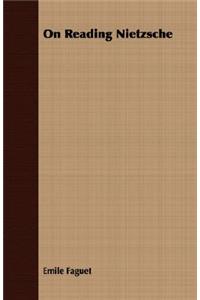 On Reading Nietzsche