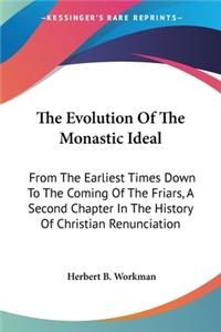 Evolution Of The Monastic Ideal