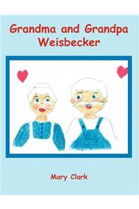 Grandma and Grandpa Weisbecker