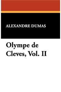 Olympe de Cleves, Vol. II