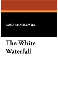 The White Waterfall