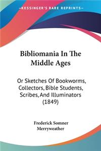 Bibliomania In The Middle Ages