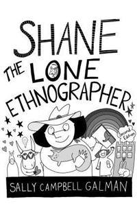 Shane, the Lone Ethnographer