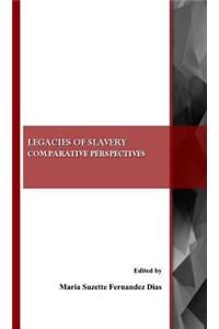 Legacies of Slavery