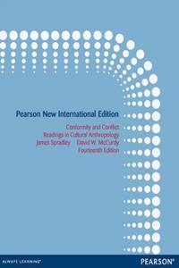 Conformity and Conflict Pearson New International Edition, plus MyAnthroLab without eText
