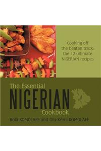 The Essential Nigerian Cookbook