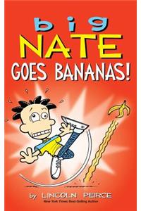 Big Nate Goes Bananas!