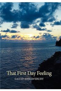 That First Day Feeling