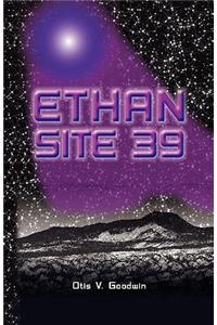 Ethan Site 39