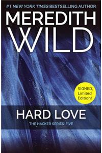 Hard Love - Signed Edition: The Hacker Series #5