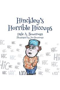Hinckley's Horrible Hiccups