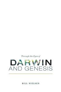 Through the Eyes of Darwin and Genesis