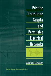 Pristine Transfinite Graphs and Permissive Electrical Networks