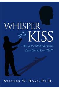 Whisper of a Kiss