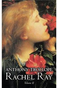 Rachel Ray, Vol. II of II by Anthony Trollope, Fiction, Literary